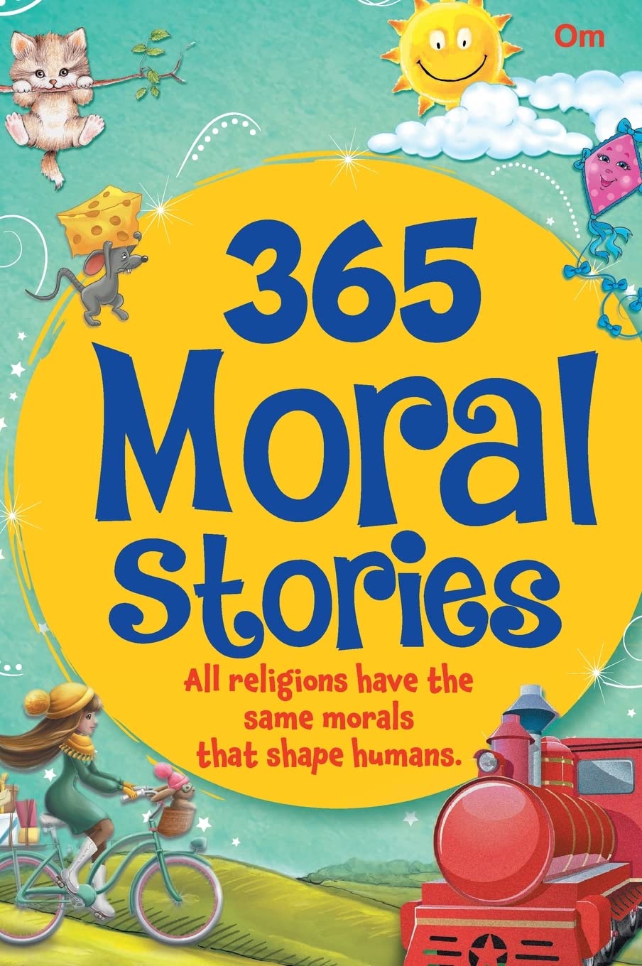 365 MORAL STORIES : A MORAL A DAY KEEPS TROUBLES AWAY-HB