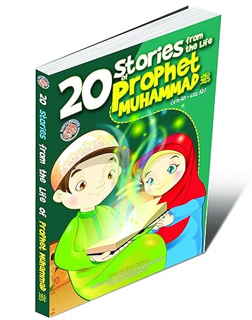 20 STORIES FROM THE LIFE OF PROPHET MUHAMMAD(PBUH)