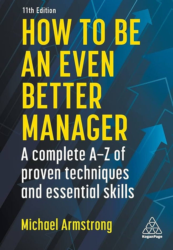 HOW TO BE AN EVEN BETTER MANAGER