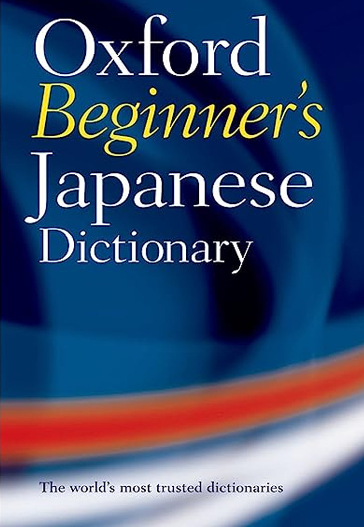 OXFORD : JAPANESE DICTIONARY BEGINNER'S