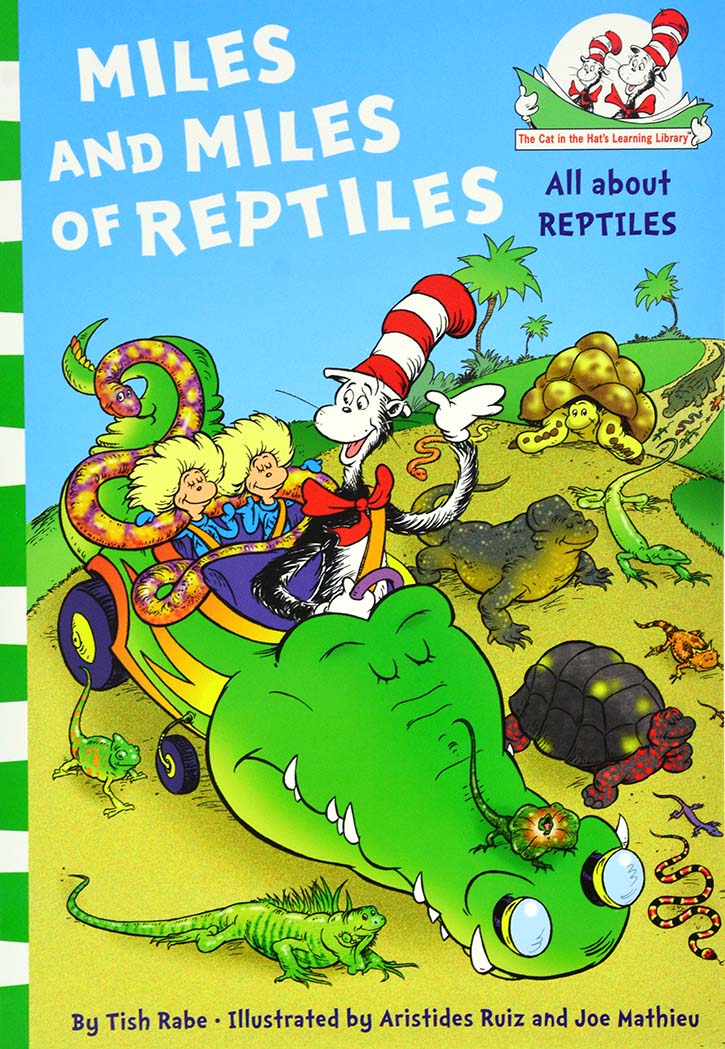 Miles and Miles of Reptiles: All About Reptiles