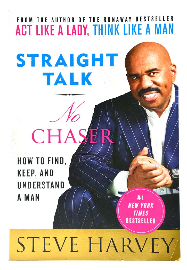 Straight Talk, No Chaser: How to Find, Keep, and Understand a Man
