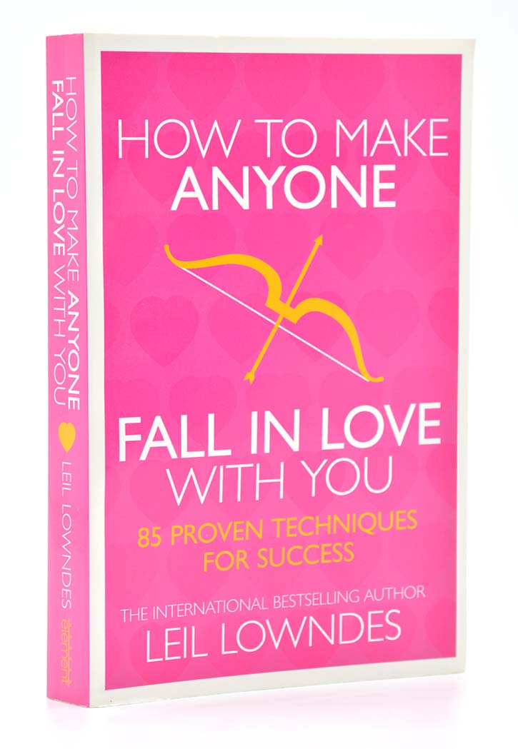 How to Make Anyone Fall in Love With You: 85 Proven Techniques for Success