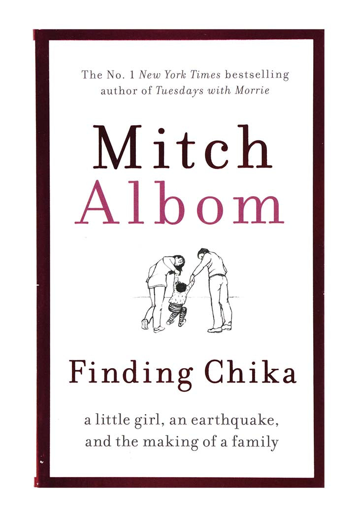 Finding Chika: A Little Girl, an Earthquake, and the Making of a Family