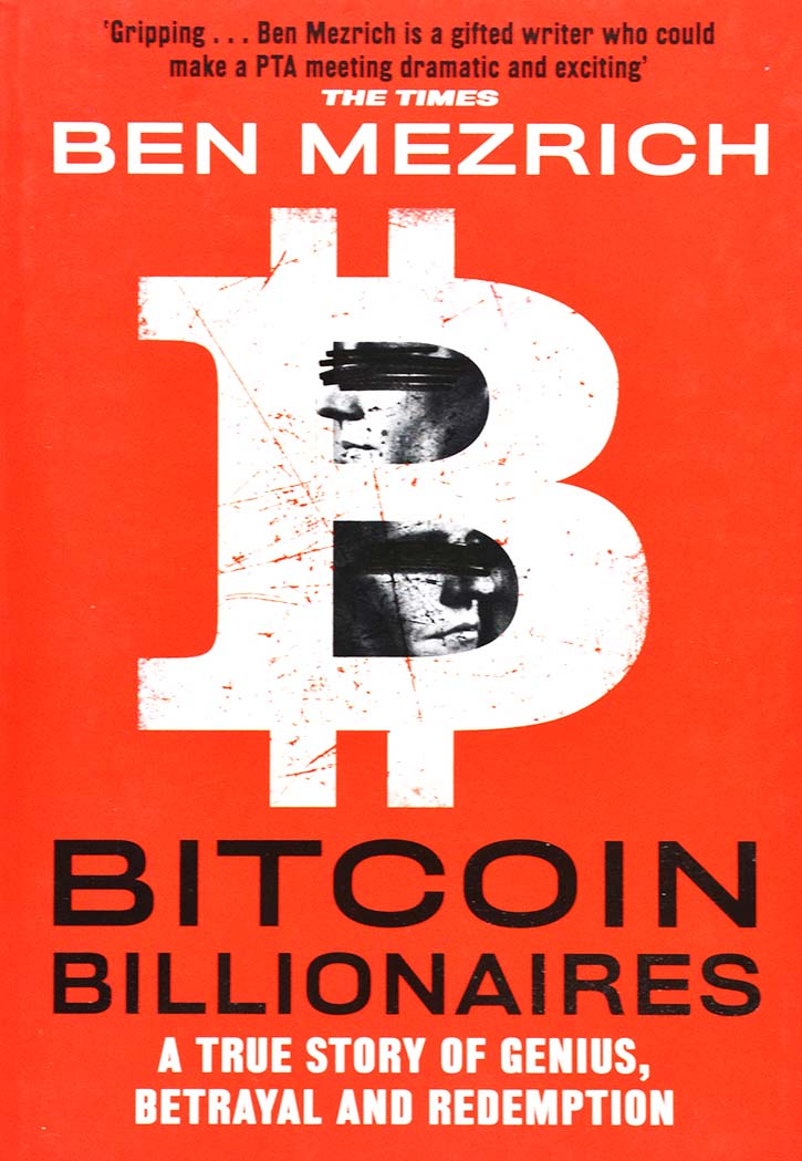 Bitcoin Billionaires: A True Story of Genius, Betrayal, and Redemption