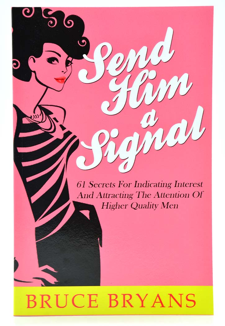 SEND HIM A SIGNAL
