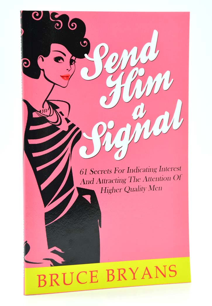 SEND HIM A SIGNAL