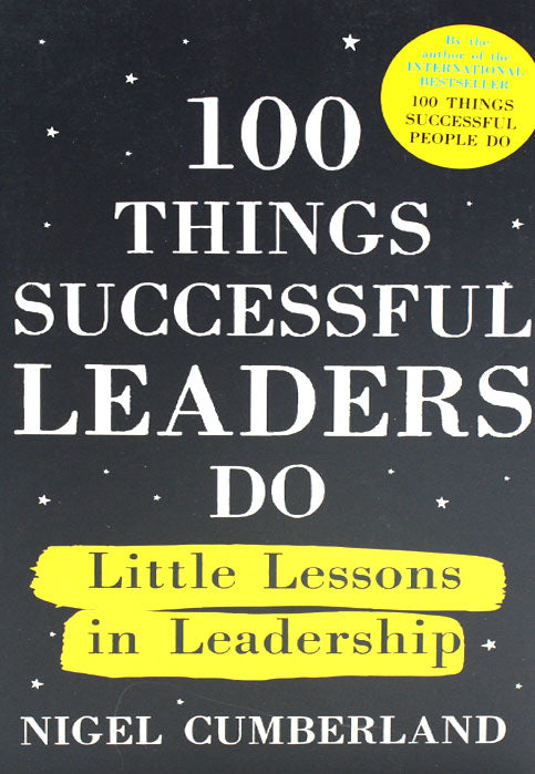 100 THINGS SUCCESSFUL LEADERS DO