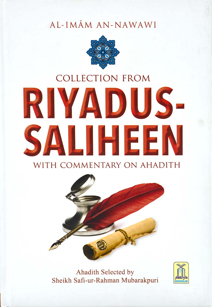 Collection from Riyad-us-Saliheen (With Commentary on Ahadith)