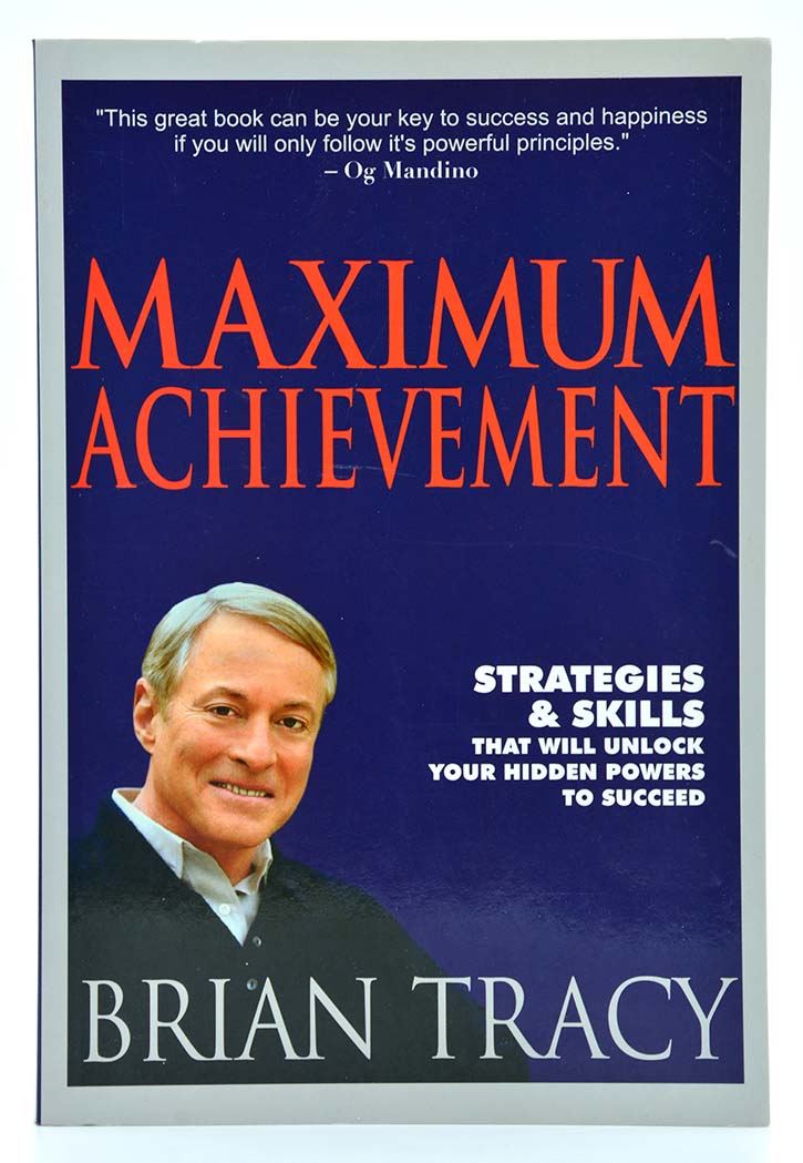 Maximum Achievement: Strategies and Skills that Will Unlock Your Hidden Powers to Succeed