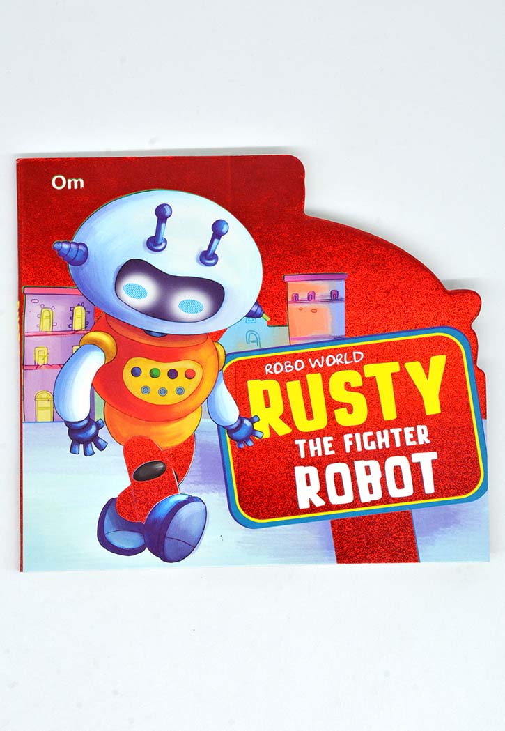 Rusty The Fighter Robot - Hard Cover Story Book