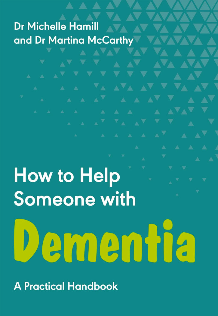 HOW TO HELP SOMEONE WITH DEMENTIA