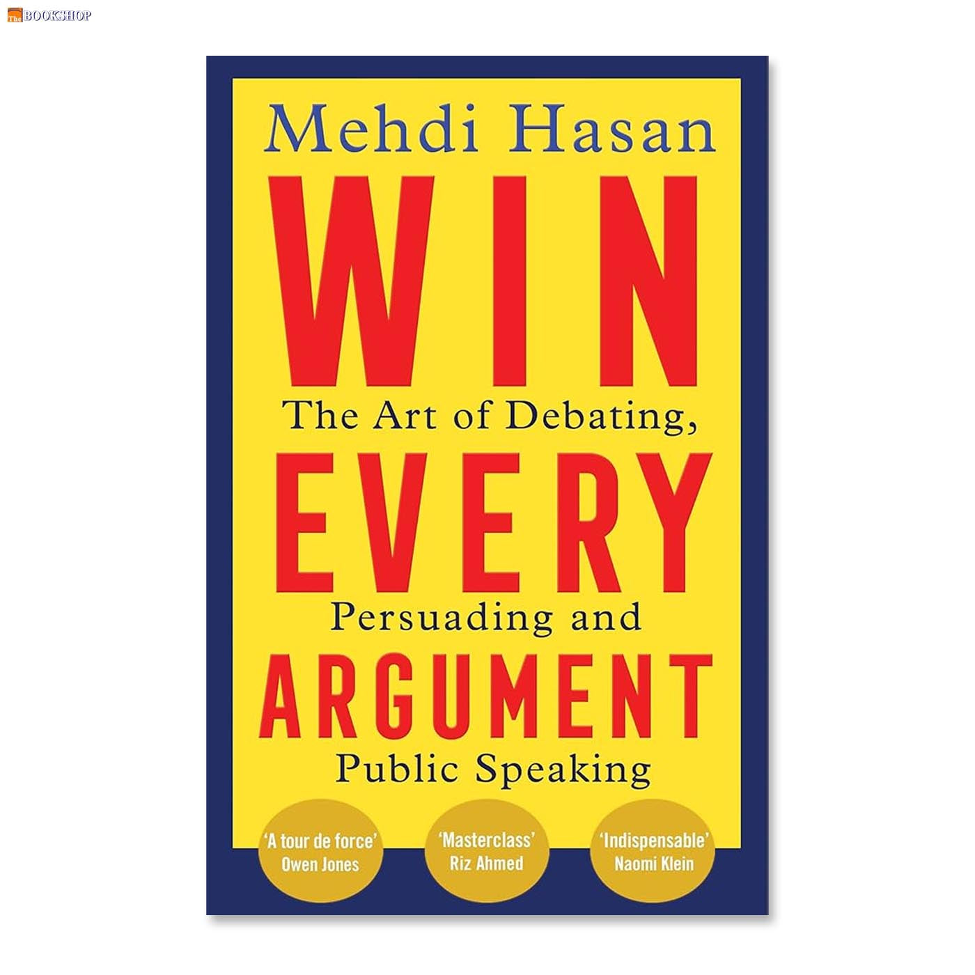 WIN EVERY ARGUMENT