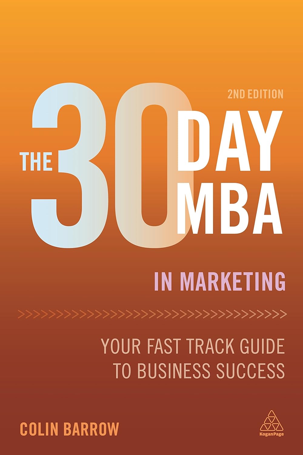 THE 30 DAY MBA IN MARKETING 2ND ED