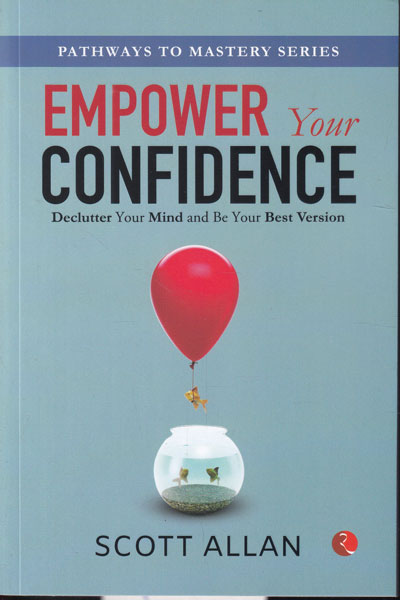 EMPOWER YOUR CONFIDENCE