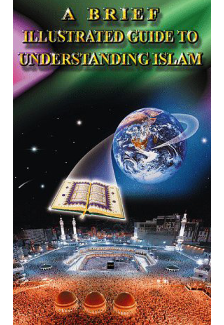 A BRIEF ILLUSTRATED GUIDE TO UNDERSTANDING ISLAM-ENGLISH