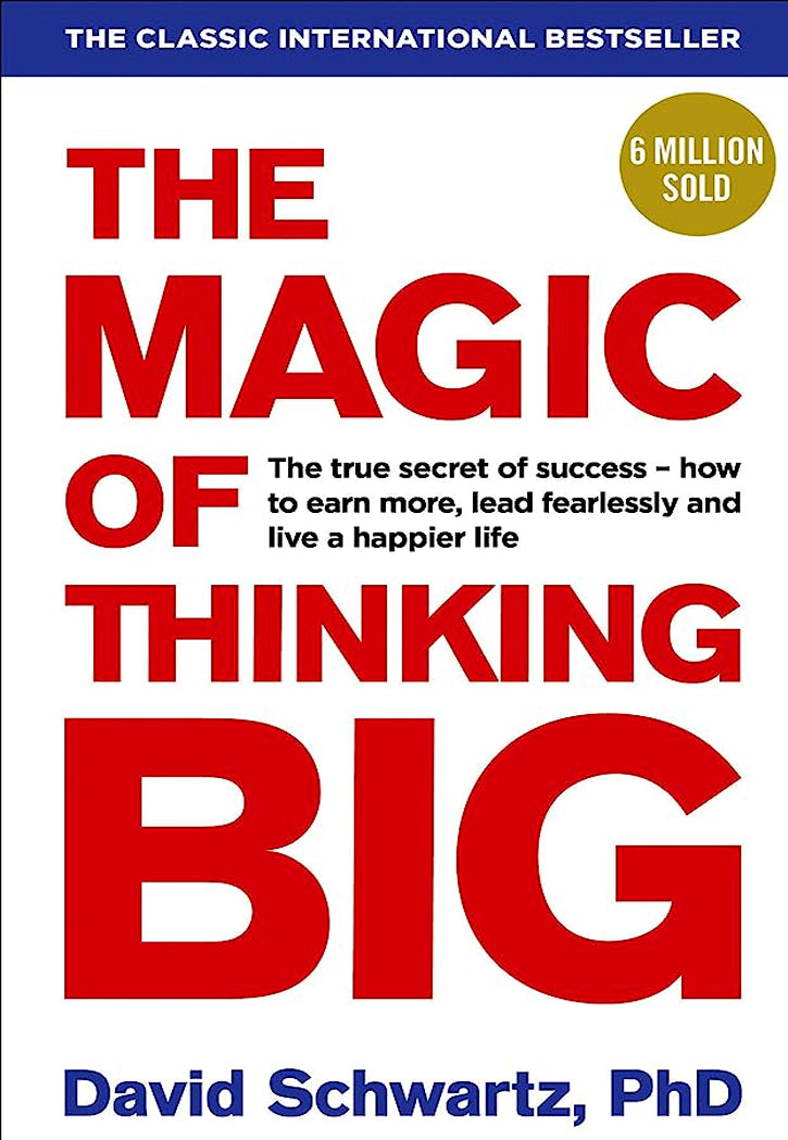 THE MAGIC OF THINKING BIG