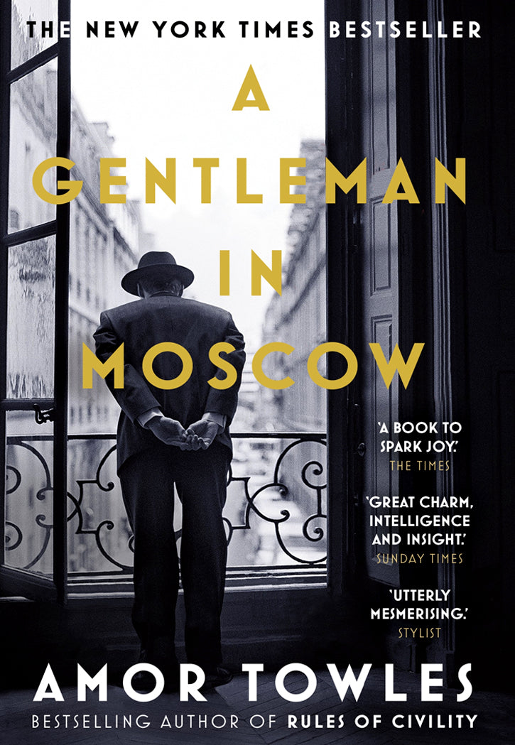 A GENTLEMAN IN MOSCOW