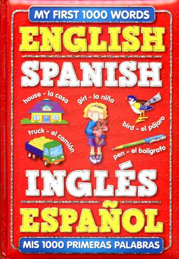 MY FIRST 1000 WORDS ENGLISH-SPANISH