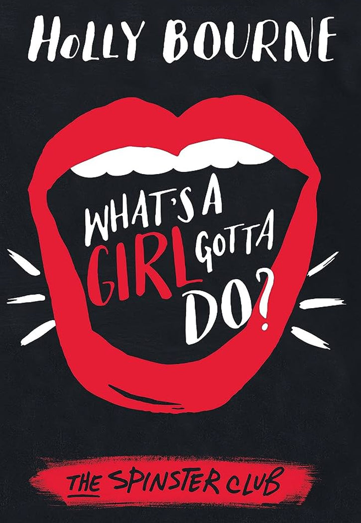 WHAT'S A GIRL GOTTA DO ?