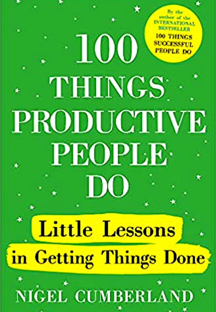100 THINGS PRODUCTIVE PEOPLE DO