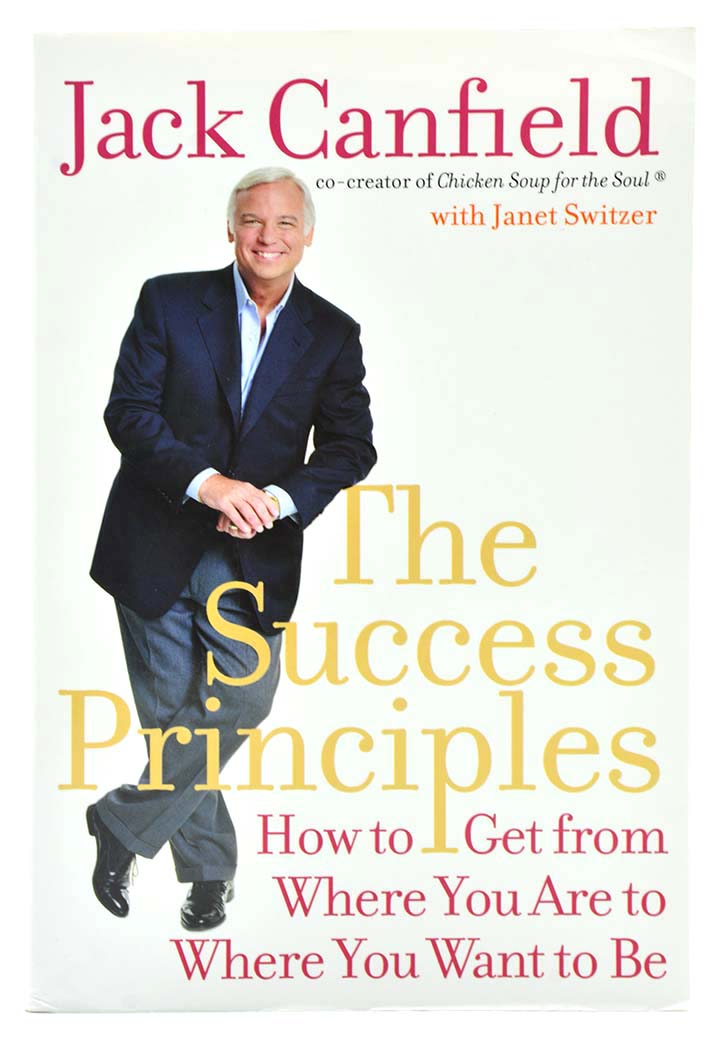 The Success Principles: How to Get from Where You Are to Where You Want to Be