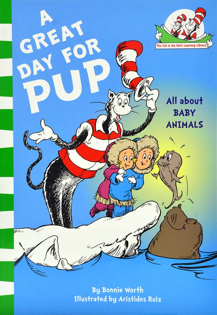 A Great Day For Pup : All about Baby Animals