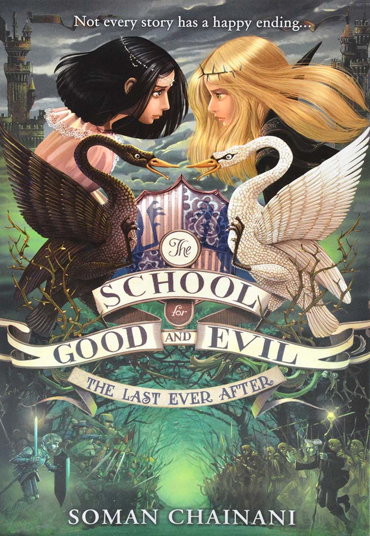 The School For Good And Evil :  The Last Ever After