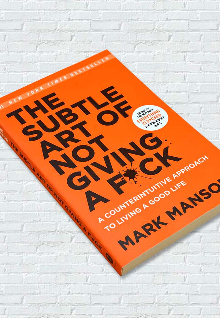 The Subtle Art Of Not Giving A F*CK