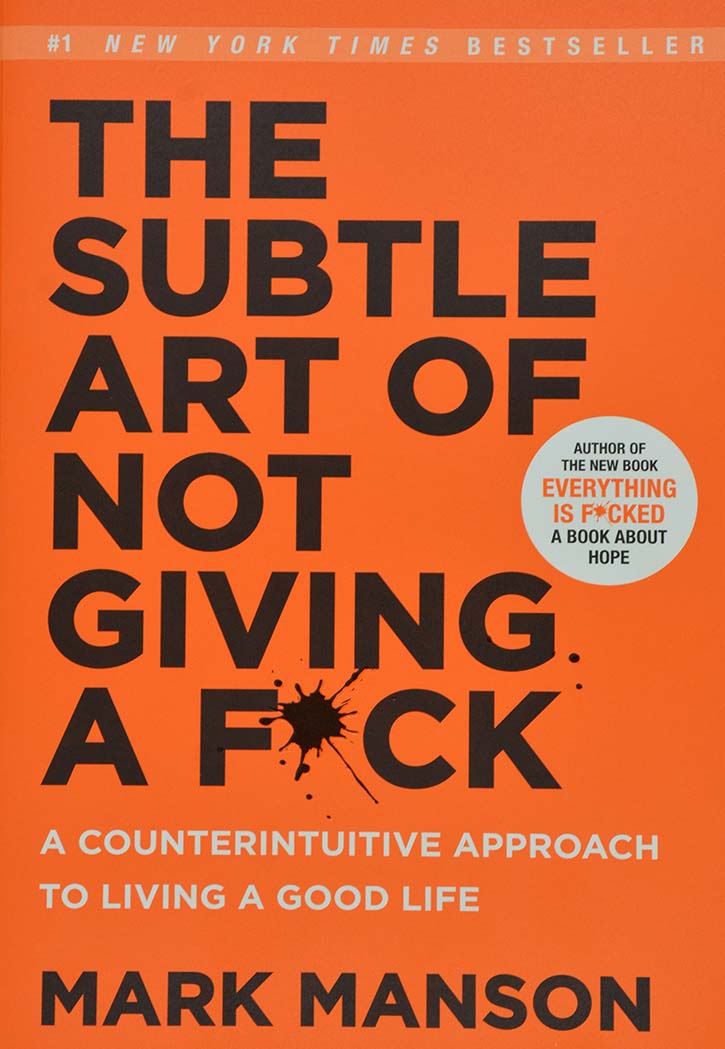 The Subtle Art Of Not Giving A F*CK