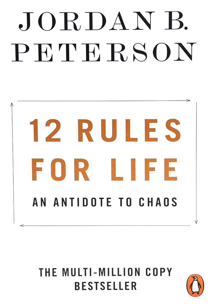 12 Rules for Life: An Antidote to Chaos