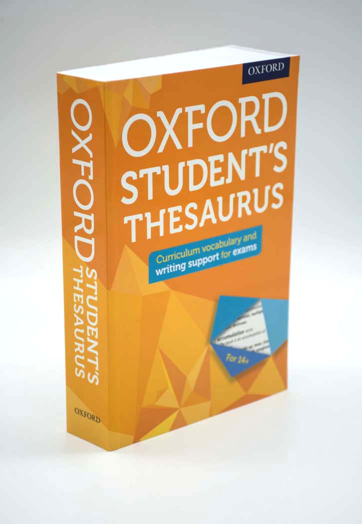 Oxford Student's Thesaurus - Curriculum vocabulary and writing support for exams