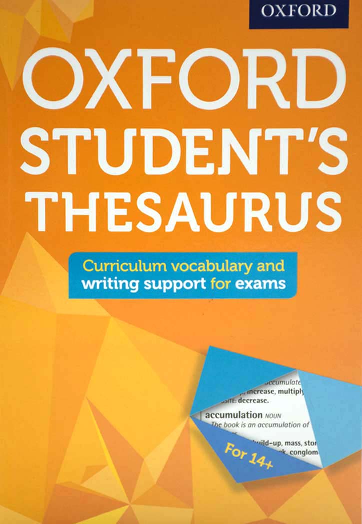 Oxford Student's Thesaurus - Curriculum vocabulary and writing support for exams