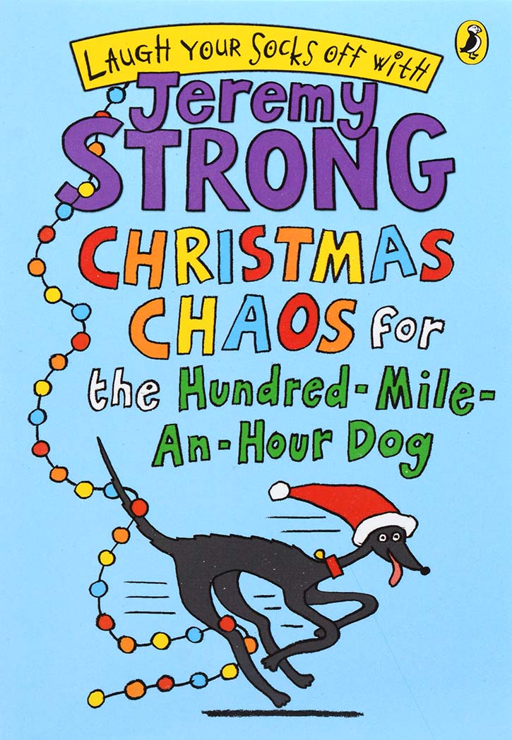 Christmas Chaos for the Hundred-Mile-An-Hour Dog