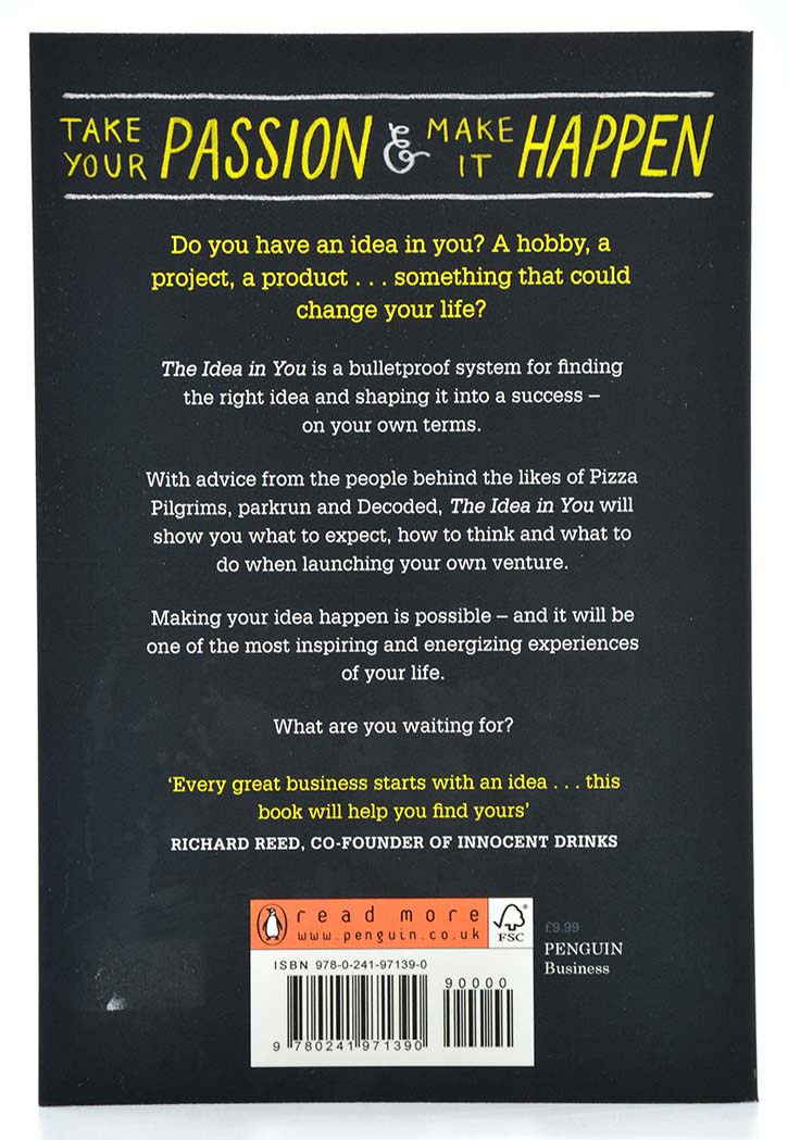 The Idea in You: How to Find It, Build It, and Change Your Life