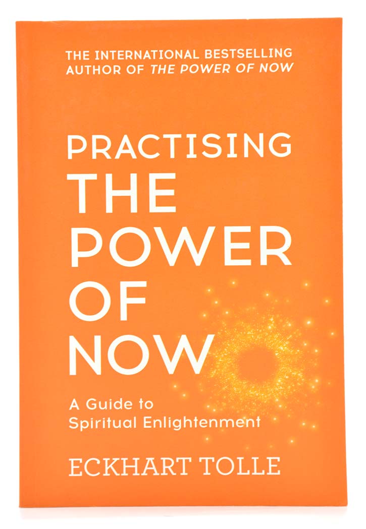 PRACTISING THE POWER OF NOW