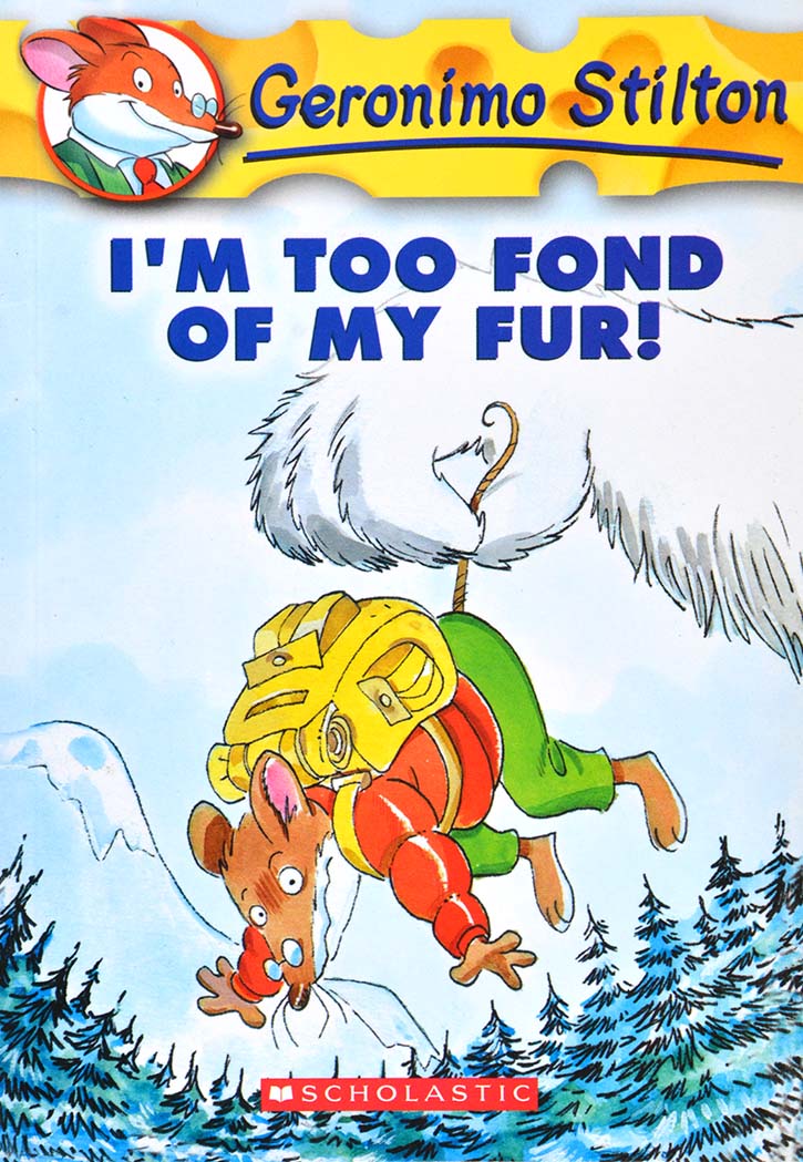 Geronimo Stilton - I'm Too Fond of My Fur!