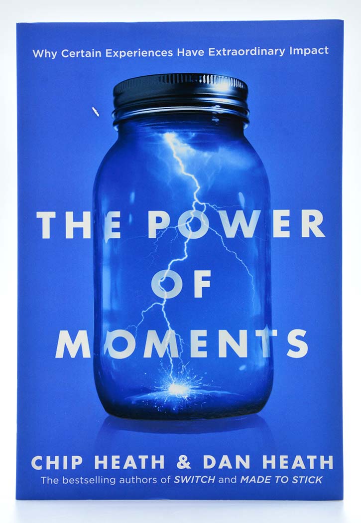 The Power of Moments (Why Certain Experiences Have Extraordinary Impact)