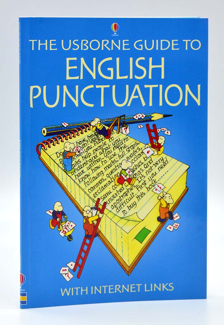 THE USBORNE GUIDE TO ENGLISH PUNCTUATION WITH INTRERNET LINKS