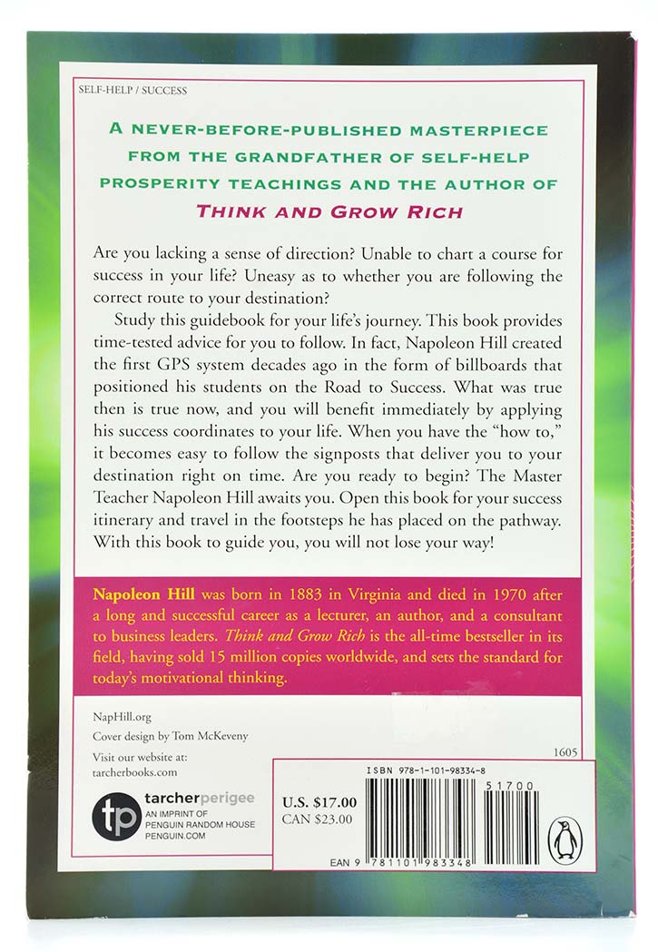 Road to Success: Putting the Principles of Think and Grow Rich Into Action in Your Life