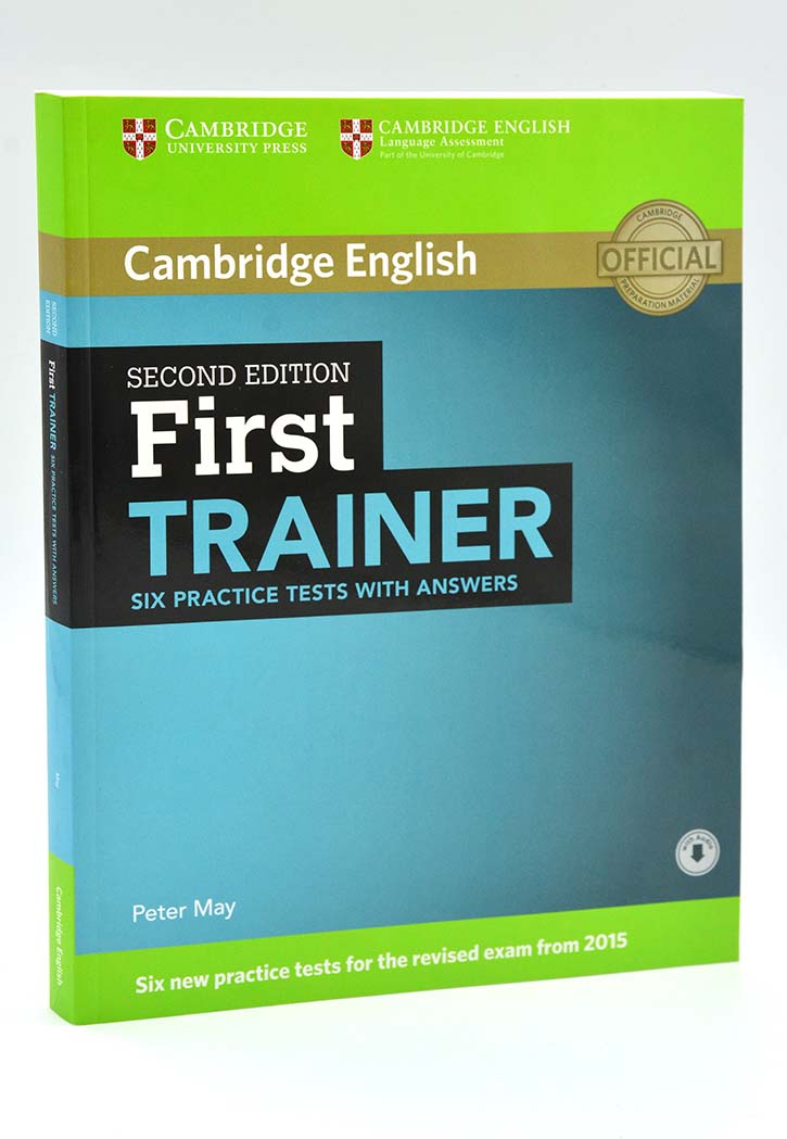 First Trainer Six Practice Tests with Answers 2nd Edition
