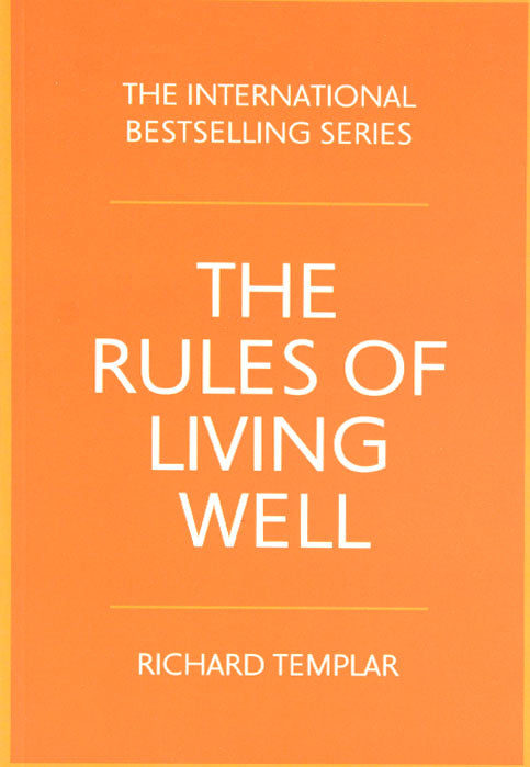 THE RULES OF LIVING WELL