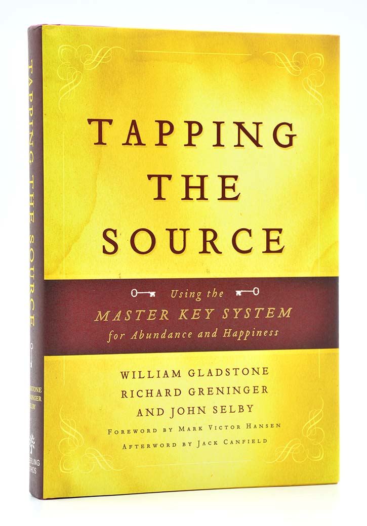 Tapping the Source: Using the Master Key System for Abundance and Happiness