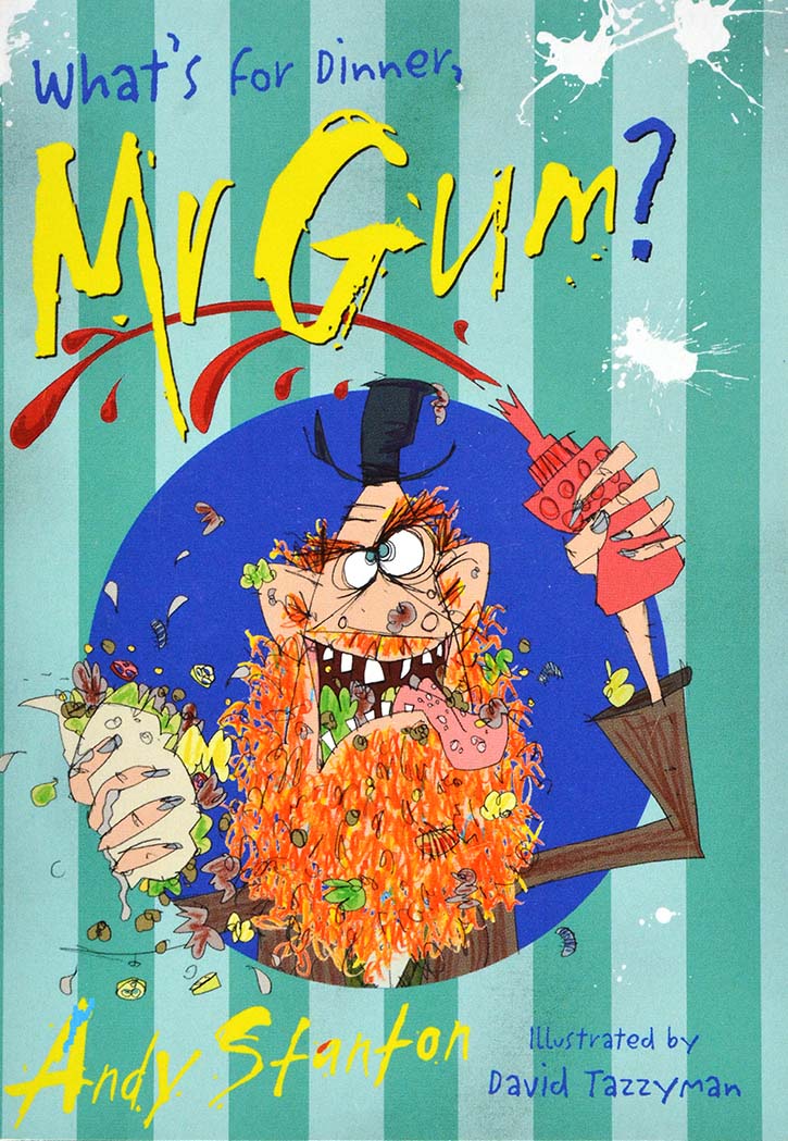 What's For Dinner Mr Gum ?