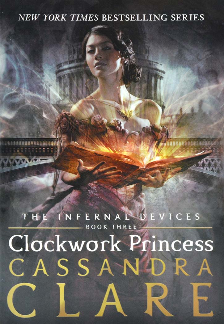 The Infernal Devices : Clockwork Princess