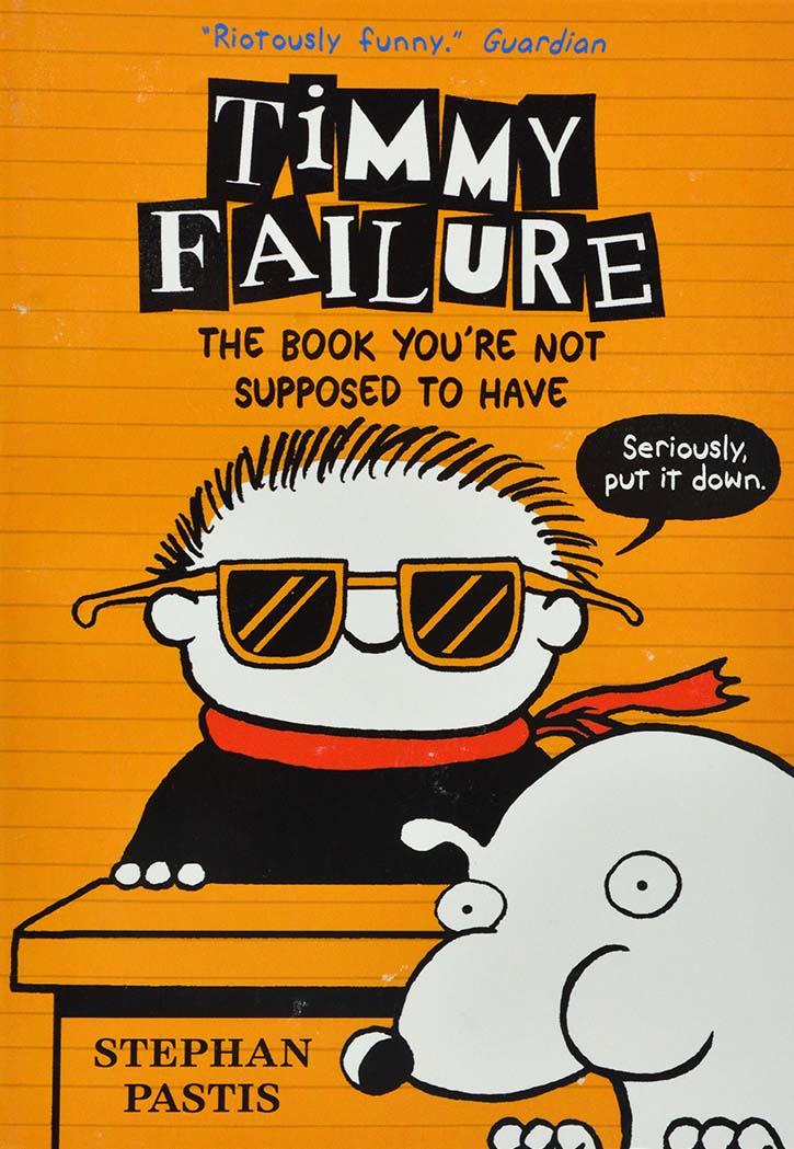 Timmy Failure - The Book You're Not Supposed To Have