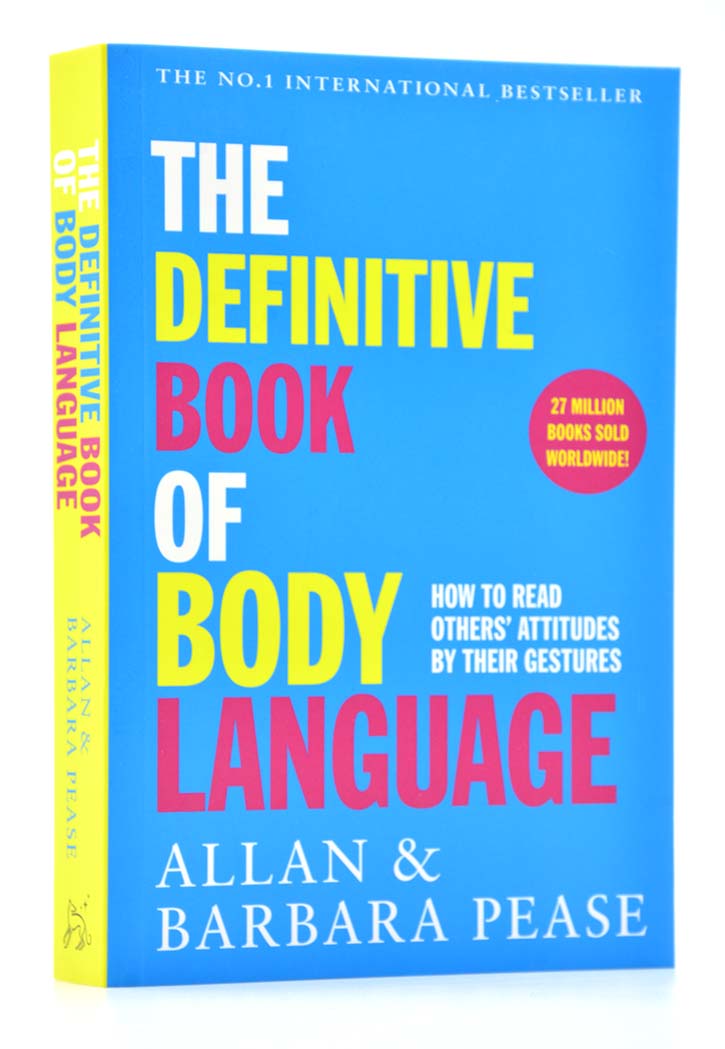 The Definitive Book of Body Language: How to Read Others' Attitudes by Their Gestures