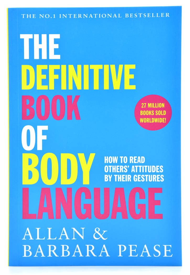 The Definitive Book of Body Language: How to Read Others' Attitudes by Their Gestures