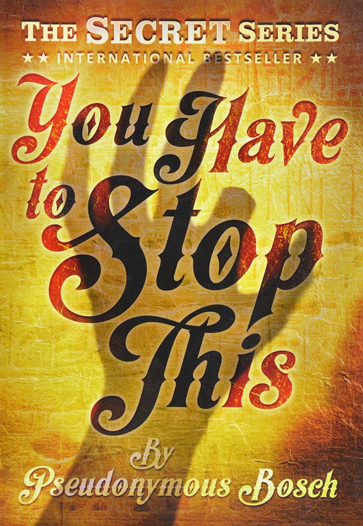 THE SECRET SERIES-YOU HAVE TO STOP THIS