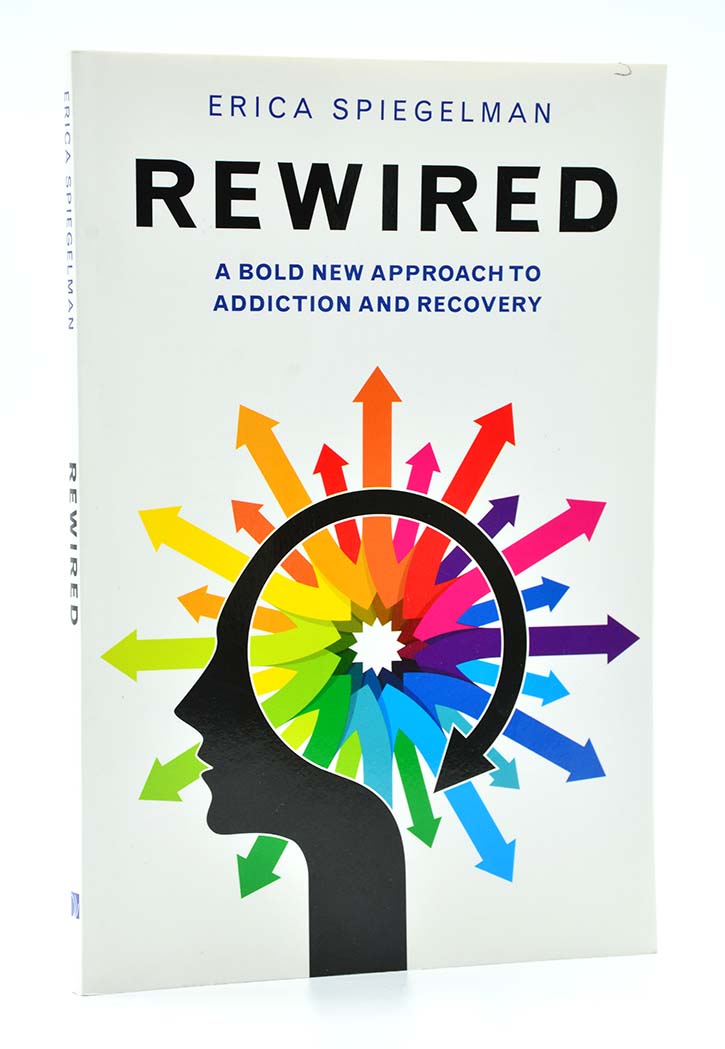 Rewired: A Bold New Approach to Addiction and Recovery
